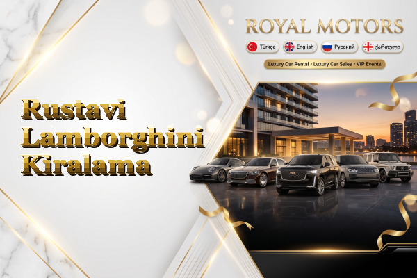 Rustavi Lamborghini Kiralama