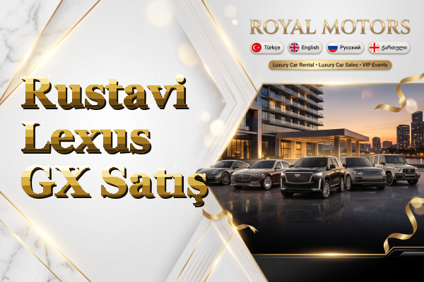 Rustavi Lexus GX Satış