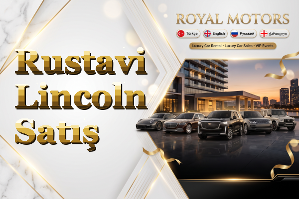 Rustavi Lincoln Satış