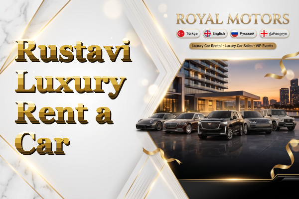 Rustavi Luxury Rent a Car