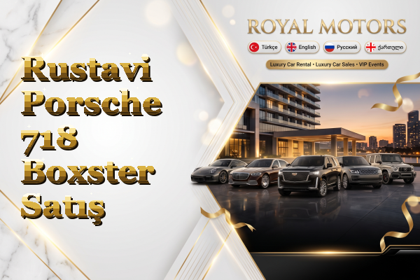 Rustavi Porsche 718 Boxster Satış
