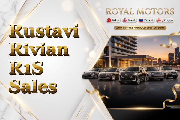 Rustavi Rivian R1S Sales
