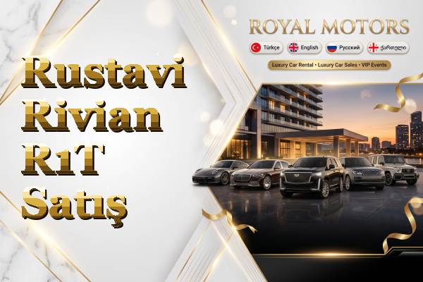 Rustavi Rivian R1T Satış