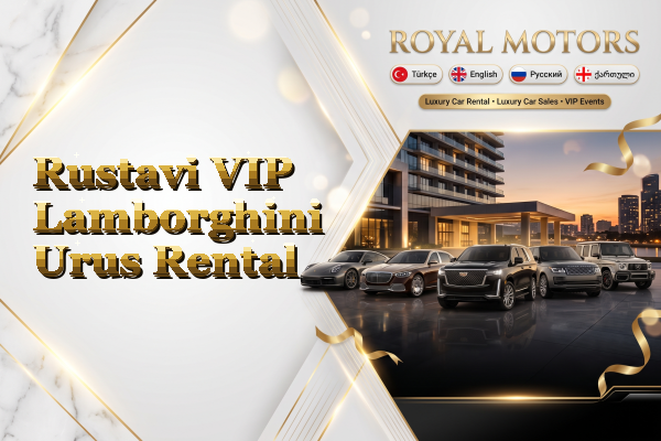Rustavi VIP Lamborghini Urus Rental