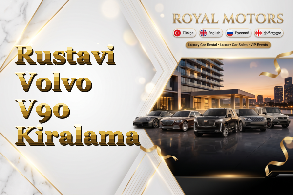 Rustavi Volvo V90 Kiralama