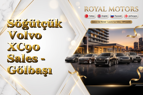 Söğütçük Volvo XC90 Sales - Gölbaşı