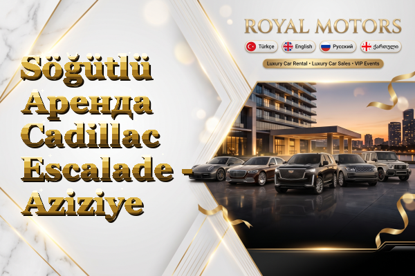 Söğütlü Аренда Cadillac Escalade - Aziziye
