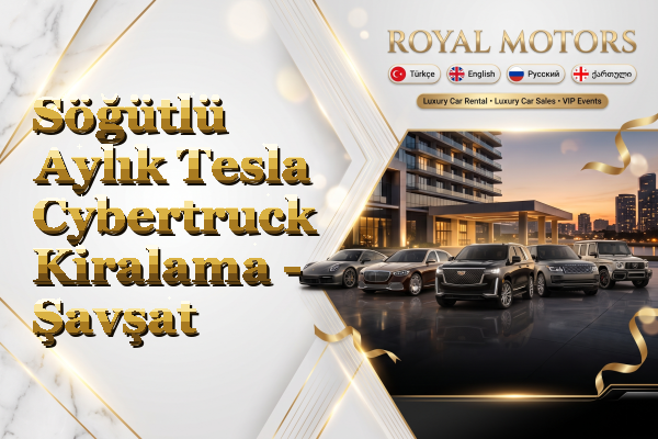 Söğütlü Aylık Tesla Cybertruck Kiralama - Şavşat