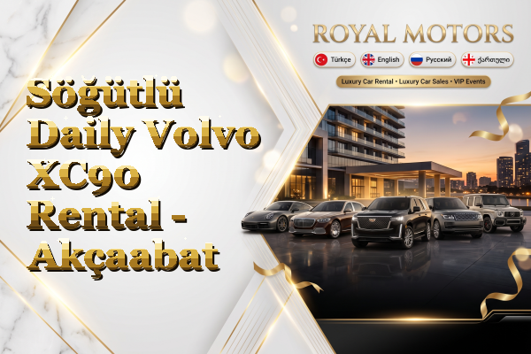 Söğütlü Daily Volvo XC90 Rental - Akçaabat
