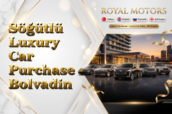 Söğütlü Luxury Car Purchase - Bolvadin