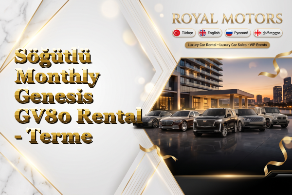 Söğütlü Monthly Genesis GV80 Rental - Terme