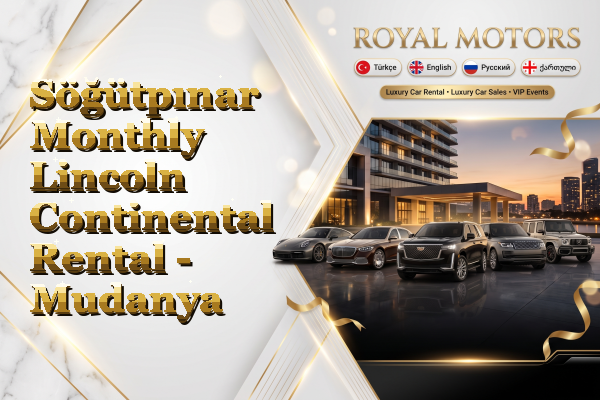 Söğütpınar Monthly Lincoln Continental Rental - Mudanya