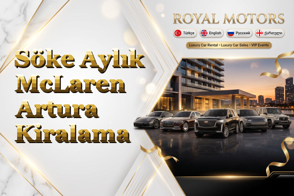 Söke Aylık McLaren Artura Kiralama