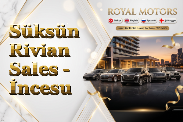 Süksün Rivian Sales - İncesu