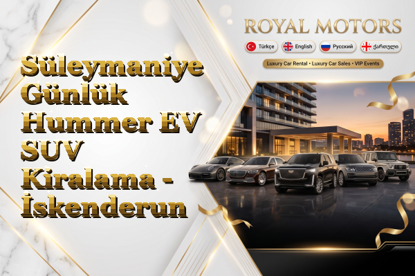 Süleymaniye Günlük Hummer EV SUV Kiralama - İskenderun
