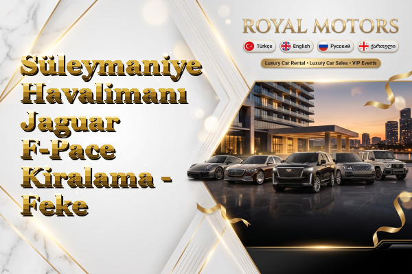 Süleymaniye Havalimanı Jaguar F-Pace Kiralama - Feke