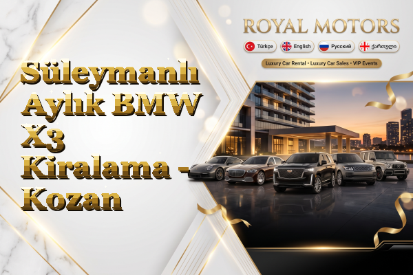 Süleymanlı Aylık BMW X3 Kiralama - Kozan