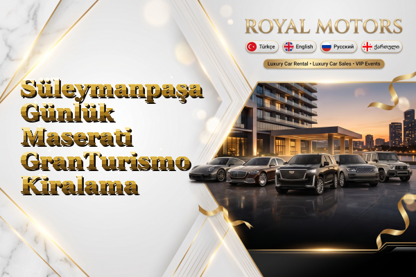Süleymanpaşa Günlük Maserati GranTurismo Kiralama