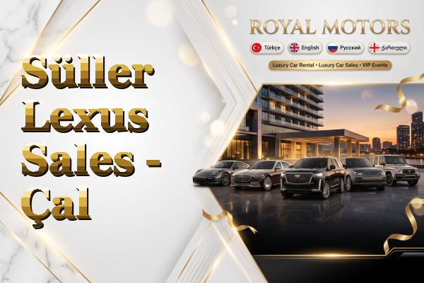Süller Lexus Sales - Çal