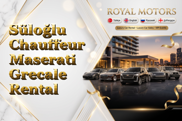 Süloğlu Chauffeur Maserati Grecale Rental