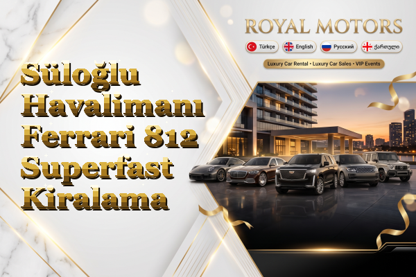 Süloğlu Havalimanı Ferrari 812 Superfast Kiralama