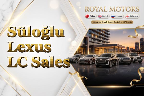 Süloğlu Lexus LC Sales