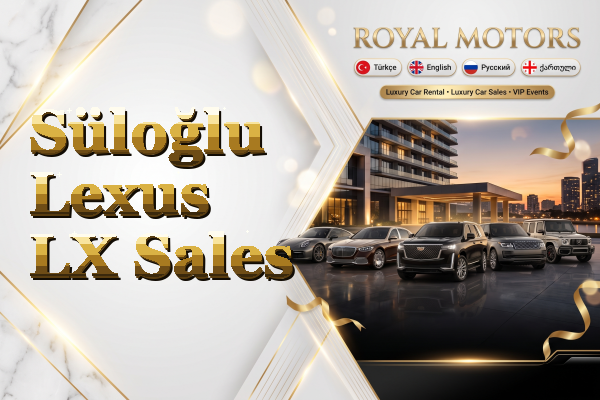 Süloğlu Lexus LX Sales