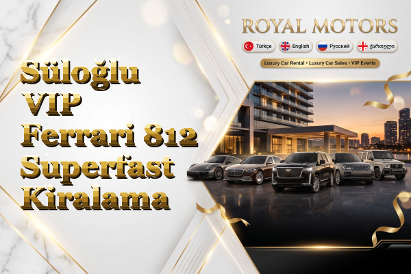 Süloğlu VIP Ferrari 812 Superfast Kiralama