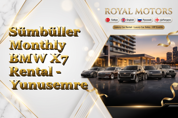 Sümbüller Monthly BMW X7 Rental - Yunusemre