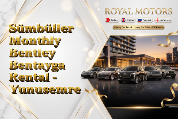 Sümbüller Monthly Bentley Bentayga Rental - Yunusemre