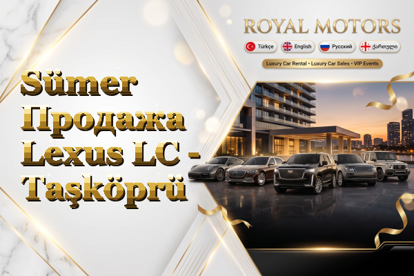 Sümer Продажа Lexus LC - Taşköprü