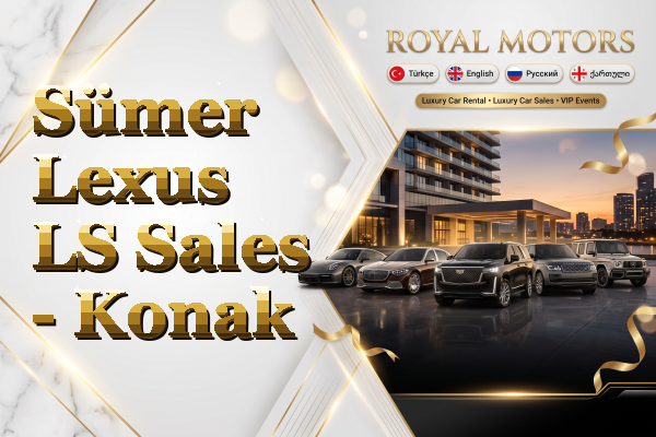 Sümer Lexus LS Sales - Konak