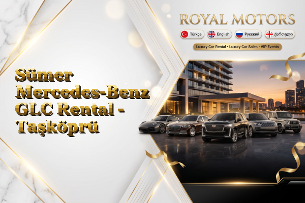 Sümer Mercedes-Benz GLC Rental - Taşköprü