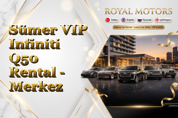 Sümer VIP Infiniti Q50 Rental - Merkez