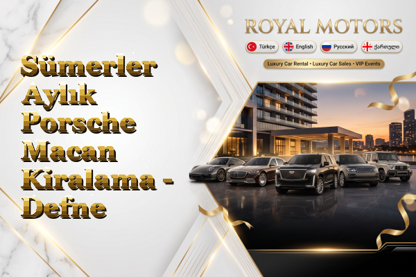 Sümerler Aylık Porsche Macan Kiralama - Defne