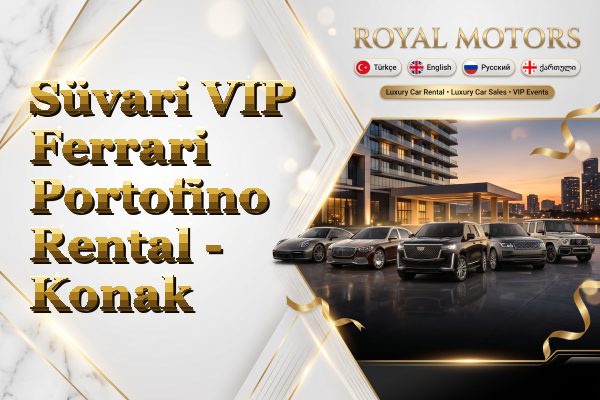 Süvari VIP Ferrari Portofino Rental - Konak