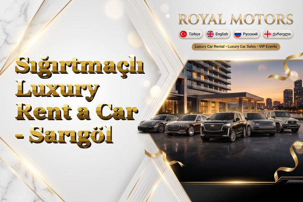 Sığırtmaçlı Luxury Rent a Car - Sarıgöl