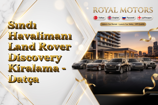 Sındı Havalimanı Land Rover Discovery Kiralama - Datça