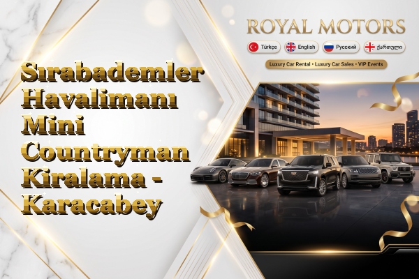 Sırabademler Havalimanı Mini Countryman Kiralama - Karacabey