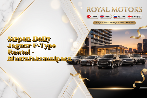 Sırpan Daily Jaguar F-Type Rental - Mustafakemalpaşa