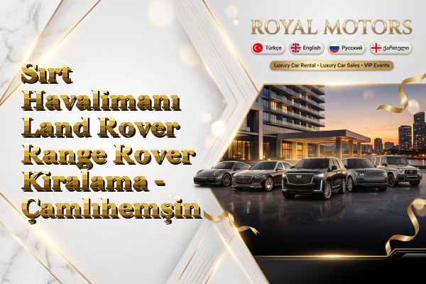 Sırt Havalimanı Land Rover Range Rover Kiralama - Çamlıhemşin