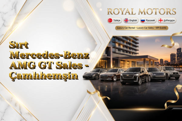 Sırt Mercedes-Benz AMG GT Sales - Çamlıhemşin