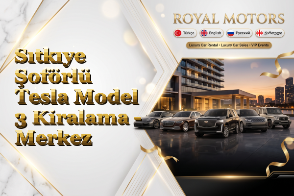 Sıtkıye Şoförlü Tesla Model 3 Kiralama - Merkez