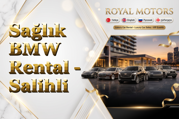 Sağlık BMW Rental - Salihli