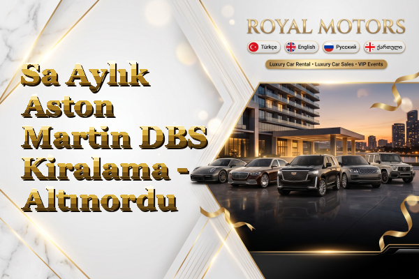 Sa Aylık Aston Martin DBS Kiralama - Altınordu