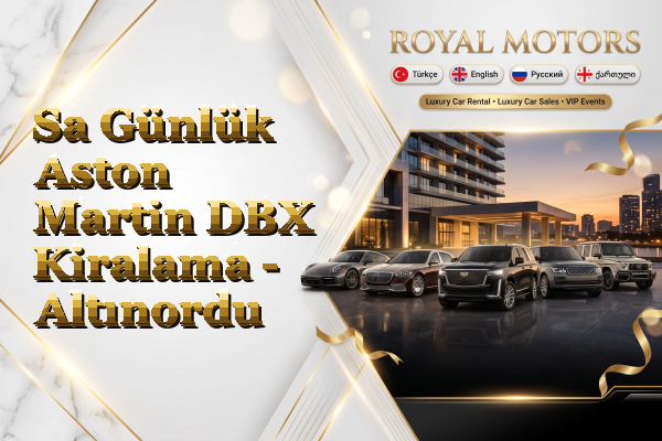 Sa Günlük Aston Martin DBX Kiralama - Altınordu