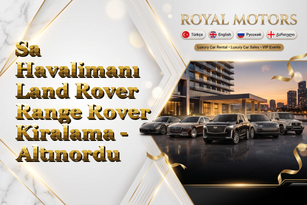 Sa Havalimanı Land Rover Range Rover Kiralama - Altınordu
