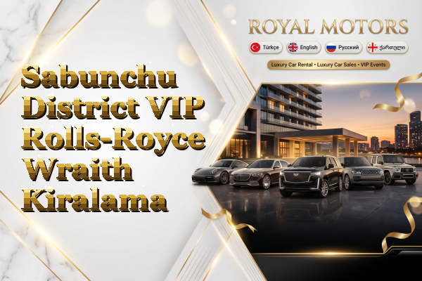 Sabunchu District VIP Rolls-Royce Wraith Kiralama
