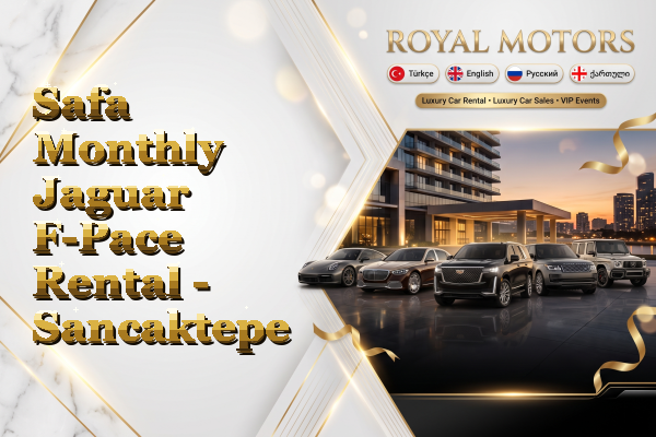 Safa Monthly Jaguar F-Pace Rental - Sancaktepe
