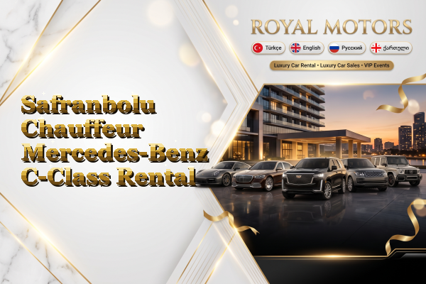 Safranbolu Chauffeur Mercedes-Benz C-Class Rental